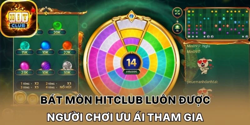 Bát môn Hitclub luôn được người chơi ưu ái tham gia