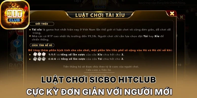 Luật chơi Sicbo Hitclub cực kỳ đơn giản với người mới