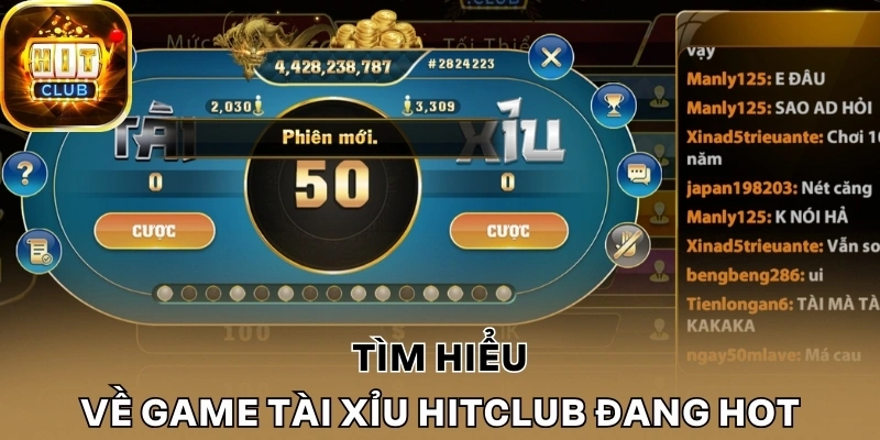 Tìm hiểu về game tài xỉu Hitclub đang hot